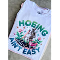 Ain'T Easy T-Shirts