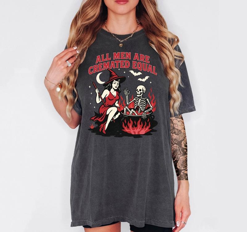 All Are Cremated Equal Sizing Funny Comfortable Shirt Hallowen T-Shirts