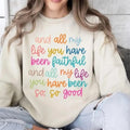 All My Life You Have Been Faithful Bible Verse Shirt Jesus Lovers Goodness God Shirt Long Sleeve Shirt Womenswear T-Shirts