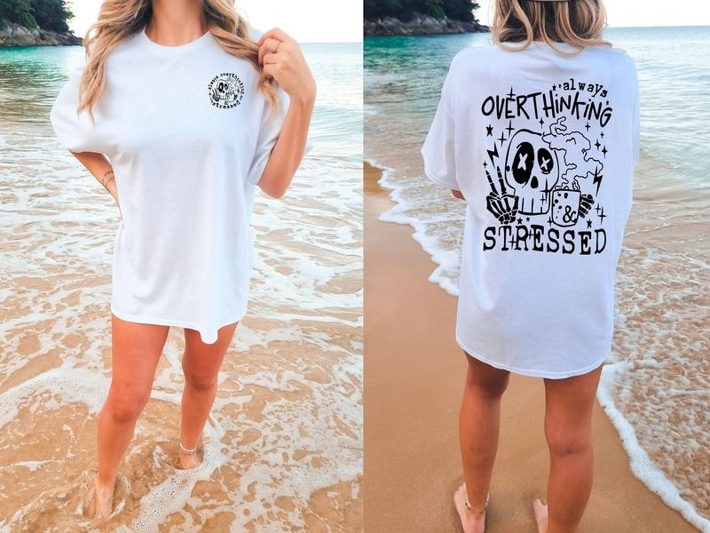 Always Overthinking Stressed Skeleton Mental Health Shirt Funny Overthinking Shirt T-Shirts