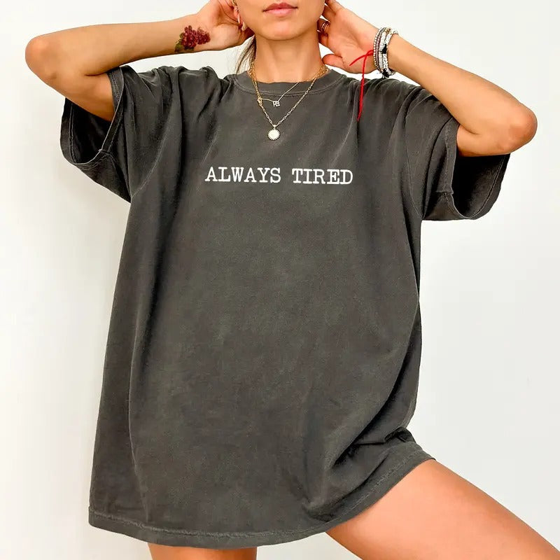 Always Tired I'M Trying But I'M Very Tired Always Tired Club Unhinged Shirt Funny Mom Life Shirt Funny Shirts Sarcastic Comfy Fabric Tops Womenswear Cotton Fabric Relaxed Fit Chic T-Shirts