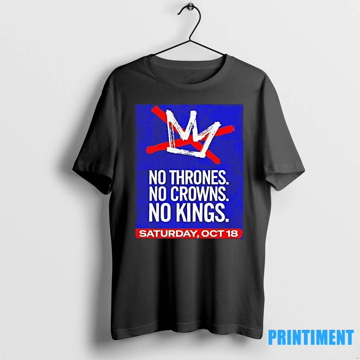 America No Thrones No Crowns No Kings Saturday Oct 18 Tshirts Sweater