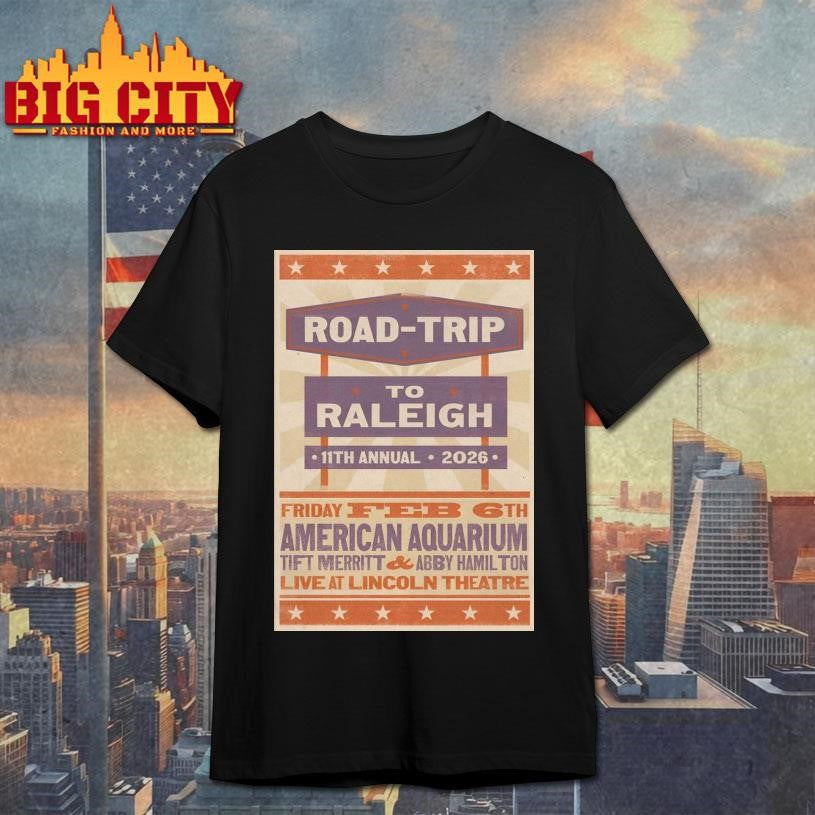 American Aquarium Raleigh NC 2-6-2026 Poster Shirt