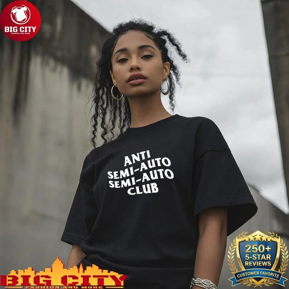 Anti Semi Auto Semi Auto Club Shirt