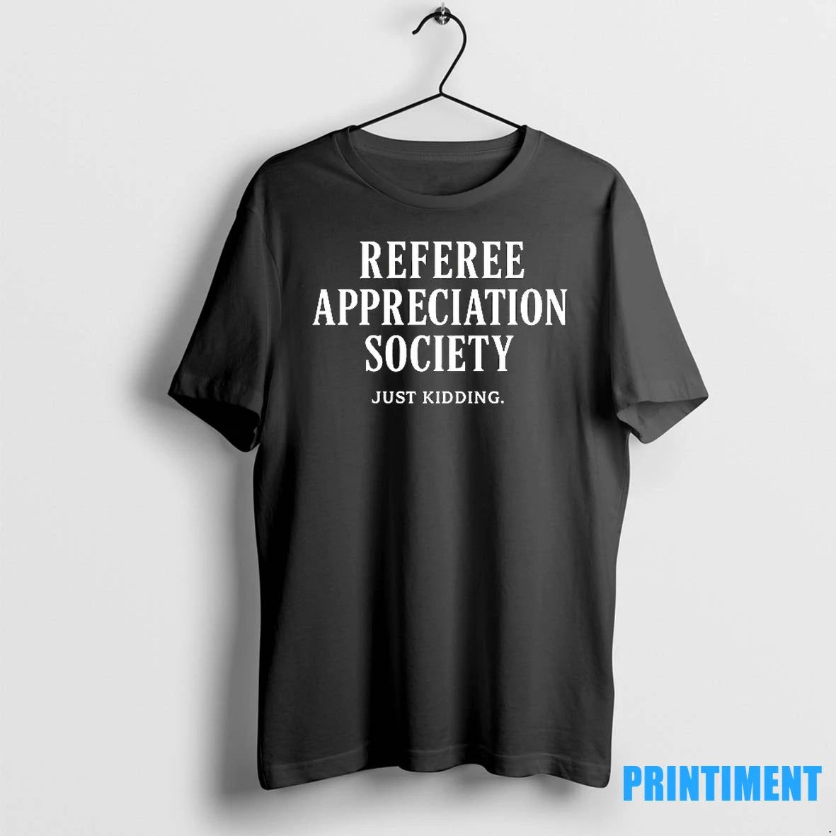 Appreciation Society Just Kidding Tshirts Sweater
