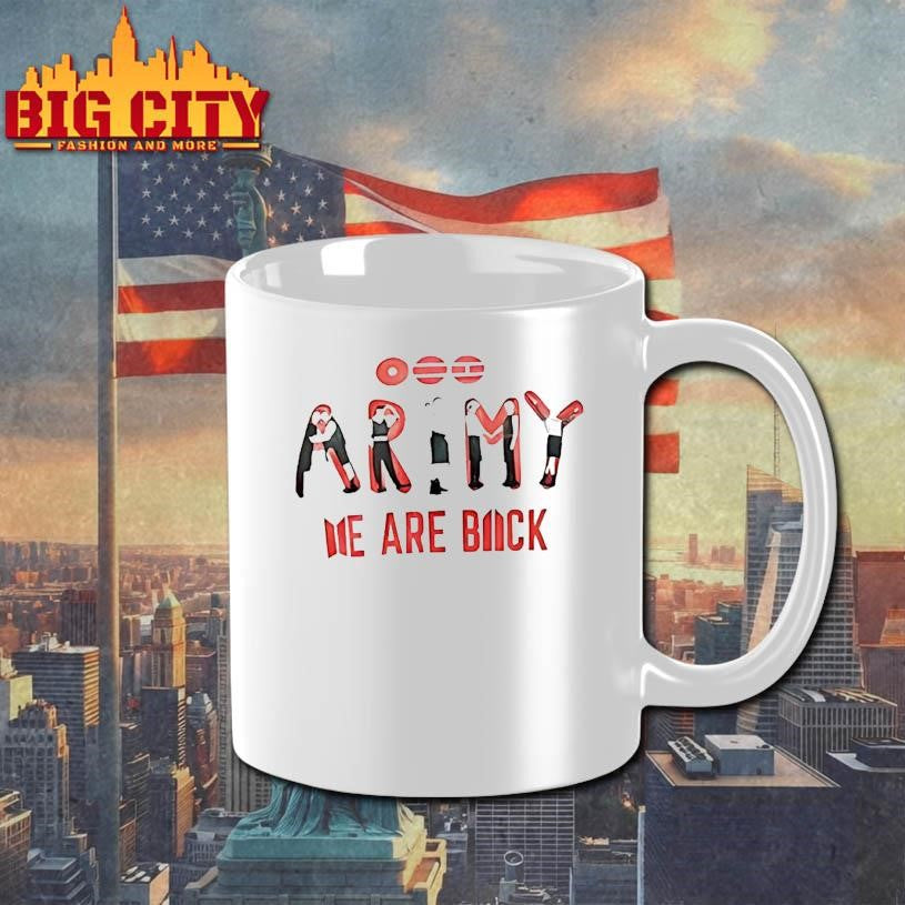 Army We Are Back Shirt