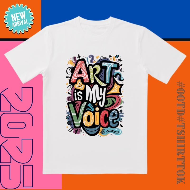 'Art Is My Voice' Multi Color Artistic Font Daily Styling & Creative Expression T-Shirts