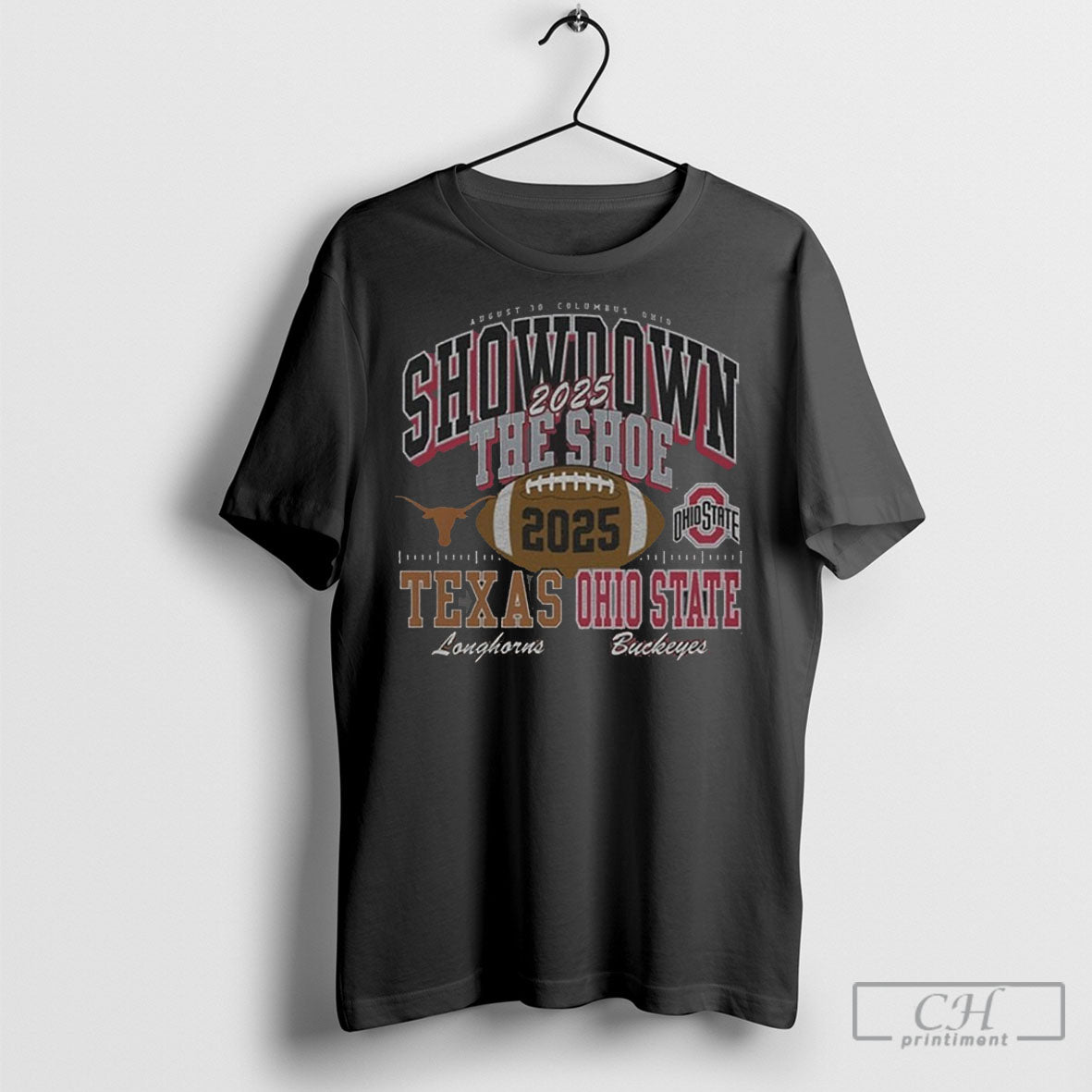 August 30 2025 Texas Vs Ohio State Showdown The Shoe T Shirt