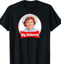 BIG DEBORAH Funny Tasteless Fabric Cotton T-Shirts
