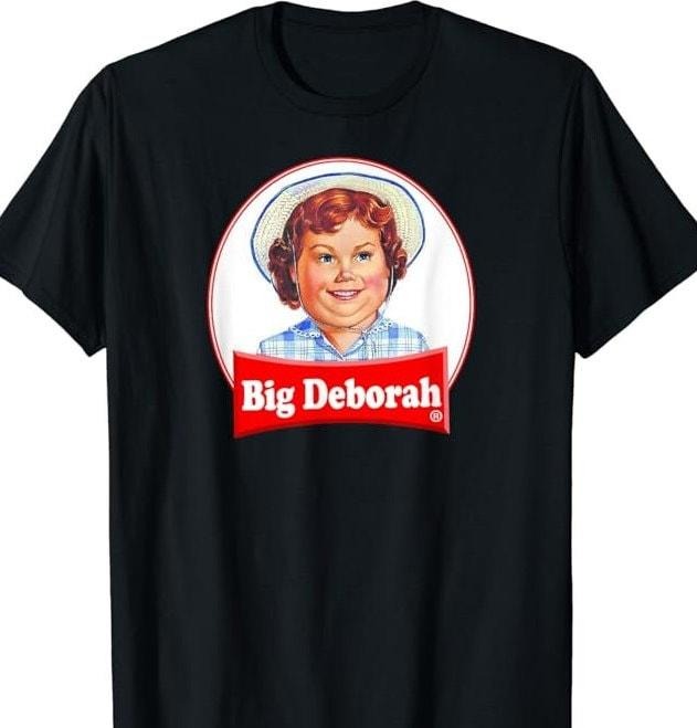 BIG DEBORAH Funny Tasteless Fabric Cotton T-Shirts