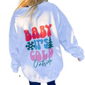 Baby 'S Cold Outside T-Shirts