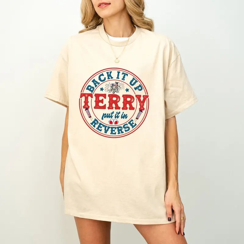 Back Up Terry Put Reverse Fireworks Shirt 4th July Shirt Independence Day Fourth July Shirt T-Shirts