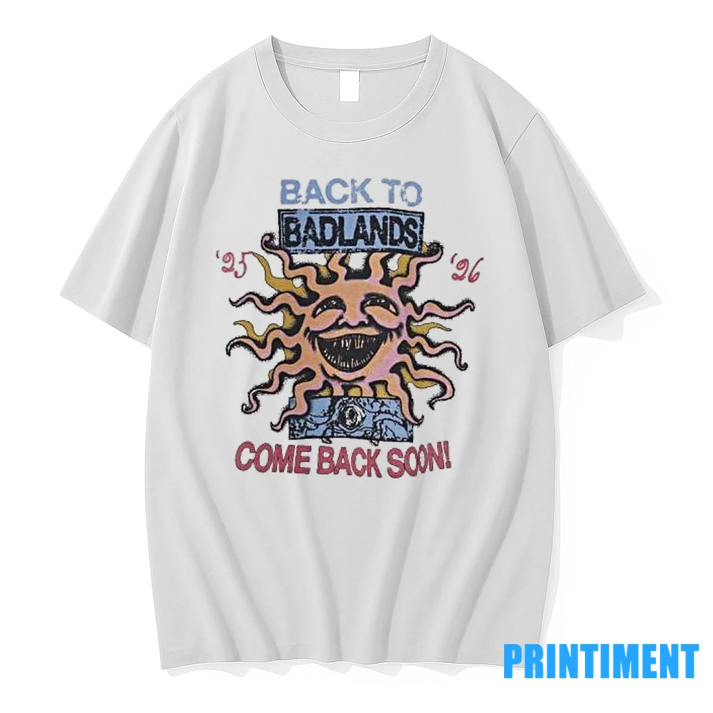 Back To Badlands Come Back Soon Tshirts Sweater