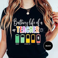 Back School Battery Life Teacher Teacher Teacher Life Shirt Teacher Battery Back School Teacher Shirt Funny Teacher T-Shirts