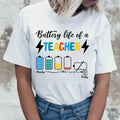 Back School Battery Life Teacher Shirts Funny Teacher Shirt Back School Shirt Custom Shirt Teachers Teachers Day T-Shirts