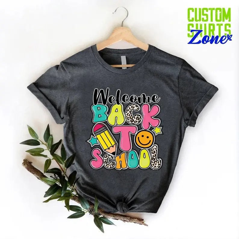 Back School Welcome Back School Teacher Shirt Teacher Kindergarten Teacher Shirt School Shirt Teacher Shirt Back School Shirt T-Shirts