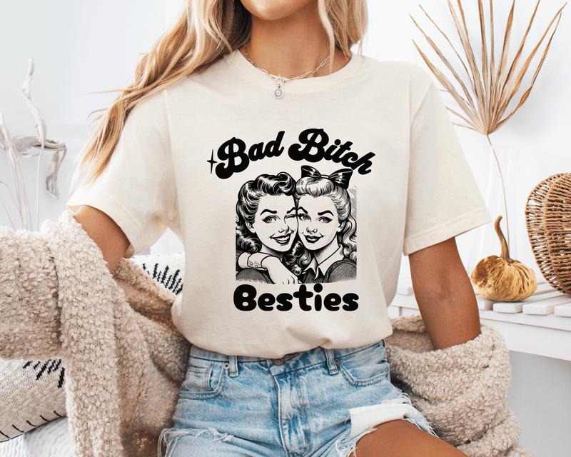Bad B*Tch Bestie Shirt Best Friend Shirt Long Sleeve Short Sleeve T-Shirts