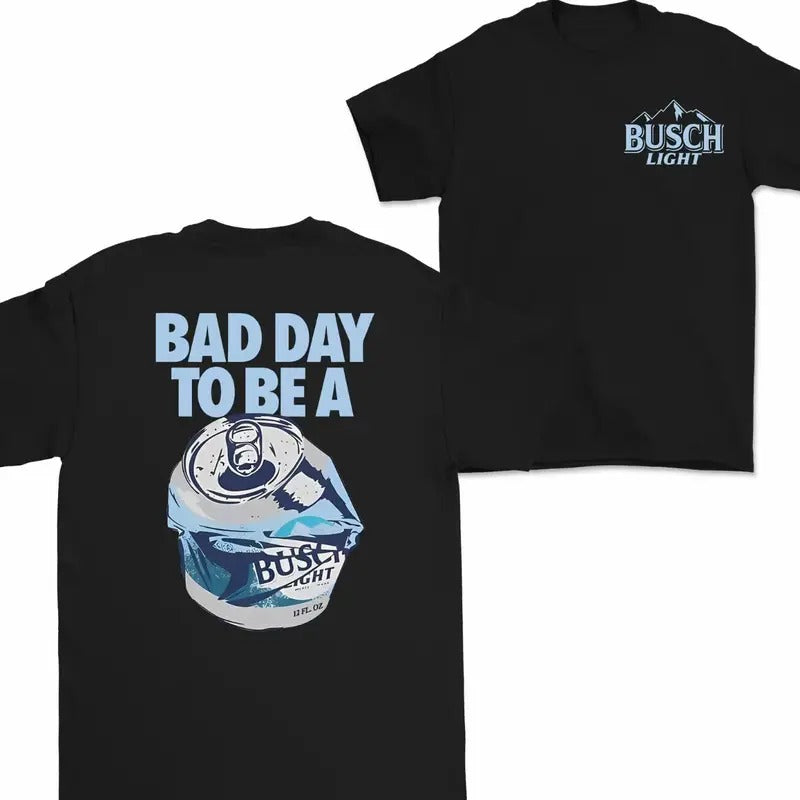 Bad Day Be Busch Light 2 Sides T-Shirts