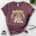 Be Awe My 'Tism Funny Autism Funny Be Awe My 'Tism Meme Autistic Opossum Funny Meme T-Shirts