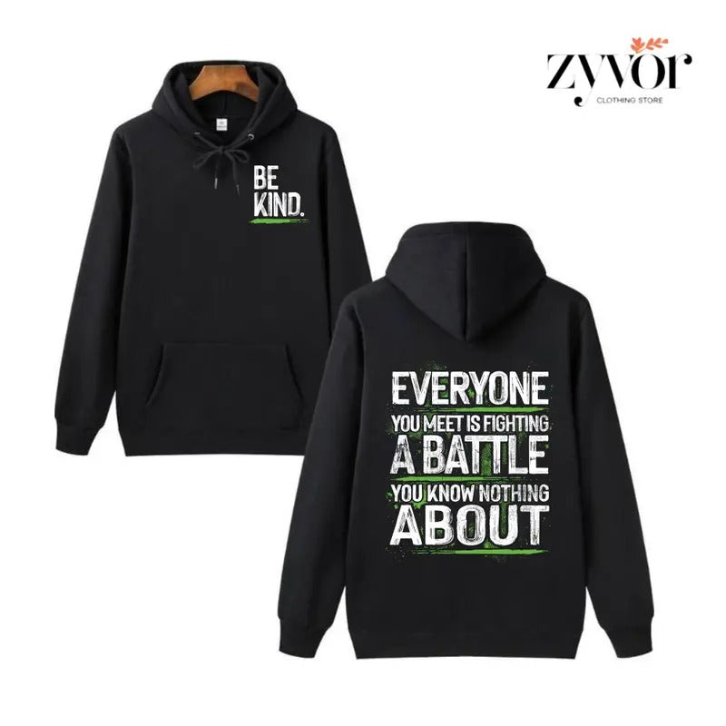 Be Kind Everyone You Meet Is Fighting Battle You Know Nothing About Casual Street Fleece Fabric T-Shirts