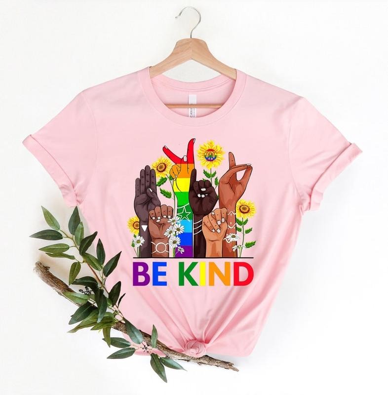 Be Kind Sign Language Be Kind Rainbow Shirt Be Kind Kindness Shirt LGBT Pride Shirt LGBT Be Kind Equality Shirt T-Shirts