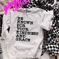 Be Known Your Kindness DTF Transfers THIS IS NOT SHIRT T-Shirts