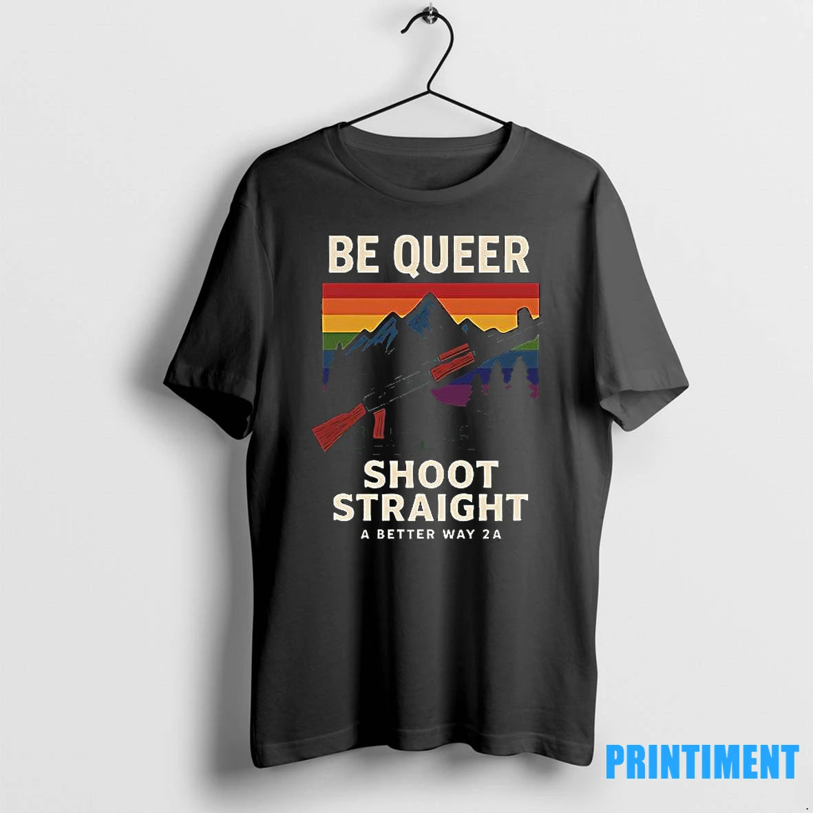 Be Queer Shoot Straight A Better Way 2a Tshirts Sweater