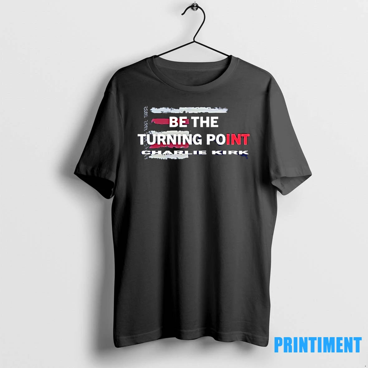 Be The Turning Point Charlie Kirk Usa Flag Tshirts Sweater