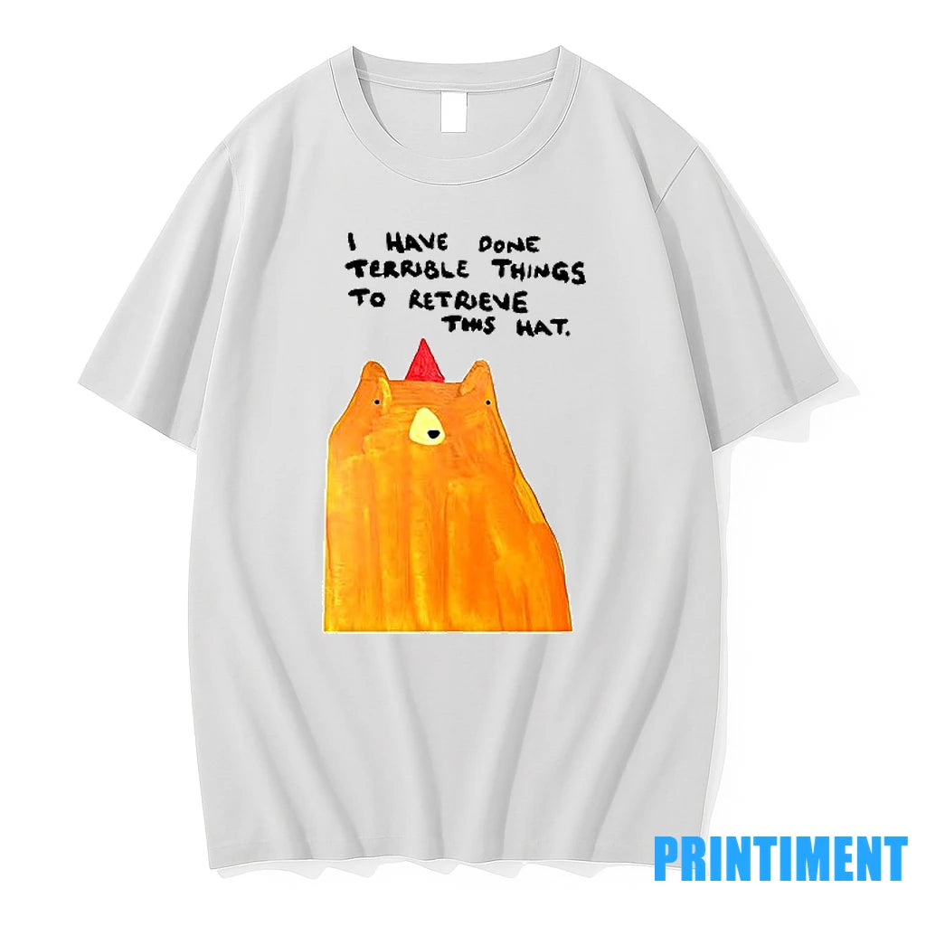 Bear I Have Done Terrible Things To Retrieve This Hat Tshirts Sweater