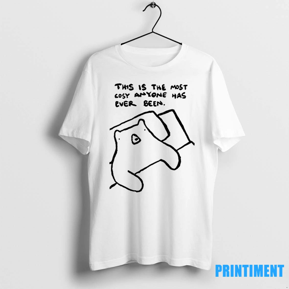 Bear This Is The Most Cosy Anyone Has Ever Been Art Tshirts Sweater