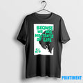 Because We Are Militants Of Life Tshirts Sweater