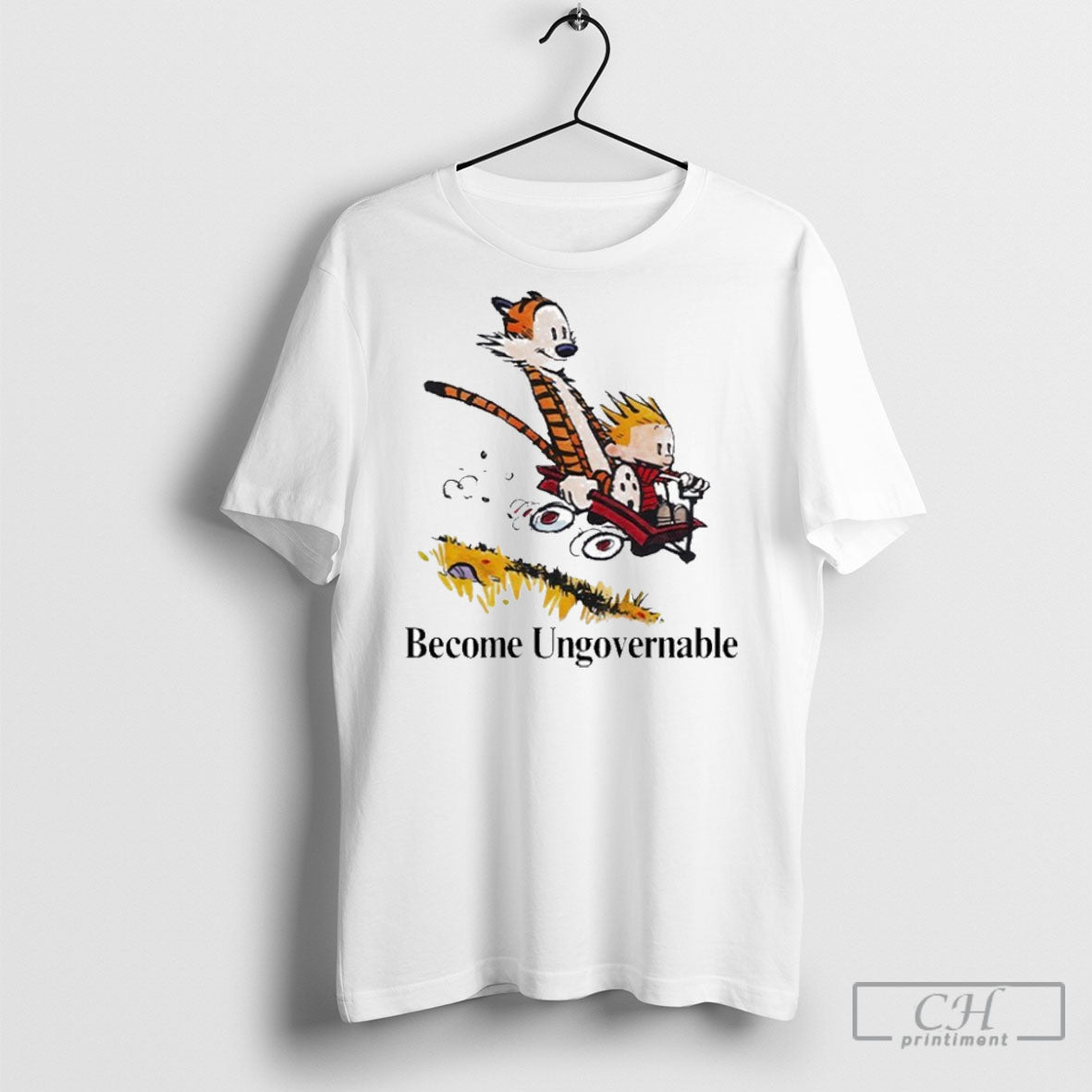 Become Ungovernable Calvin And Hobbes Tiger Shirt Tee