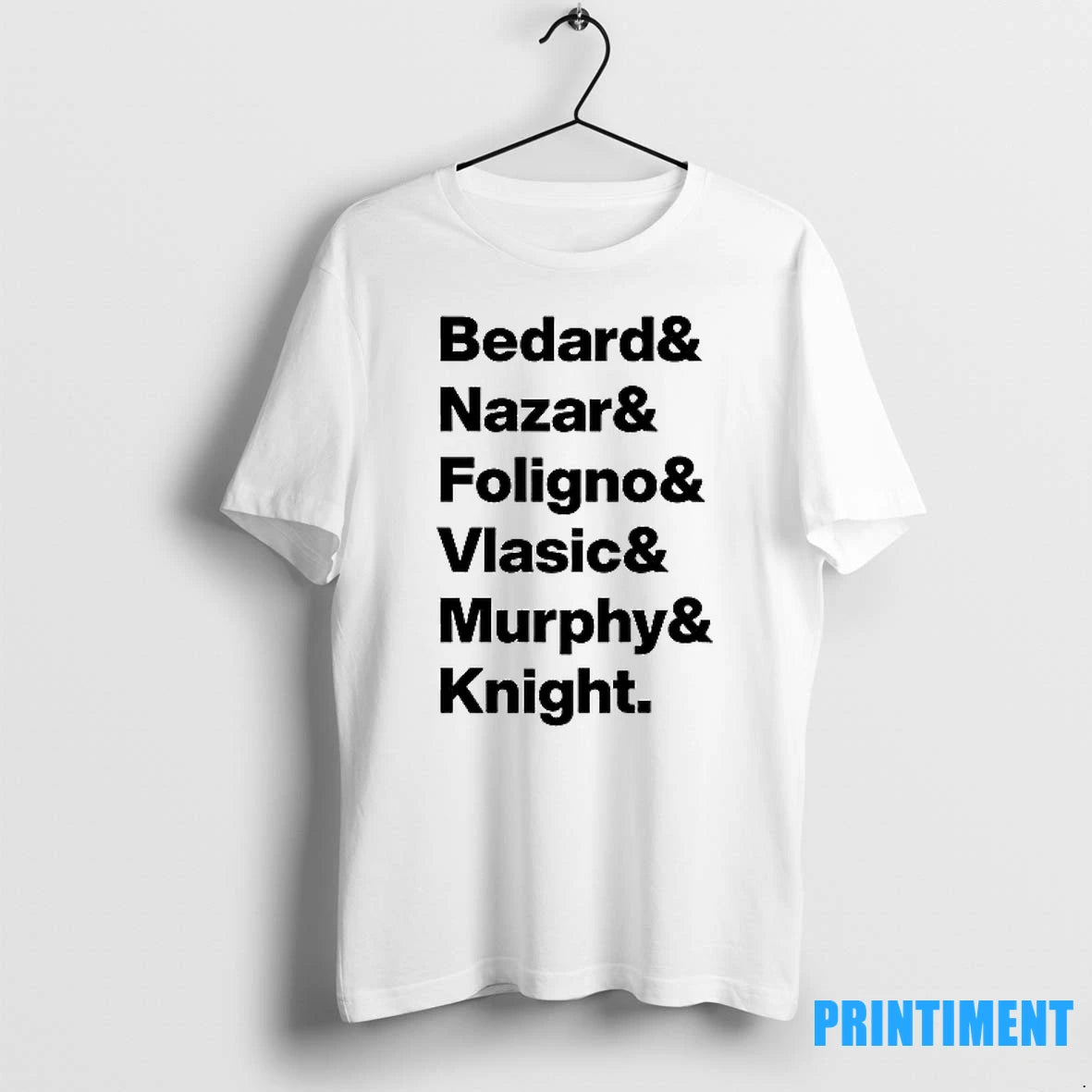 Bedard Nazar Foligno Vlasic Murphy Knight Tshirts Sweater