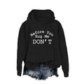 Before You Hug Me Don'T Casual Street Fleece Fabric Perfect T-Shirts