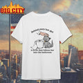 Behind Every Hot Girl Is A Cat That Follows Her Into The Bathroom Shirt