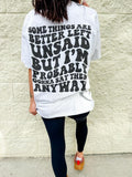 Better Left Unsaid T-Shirts
