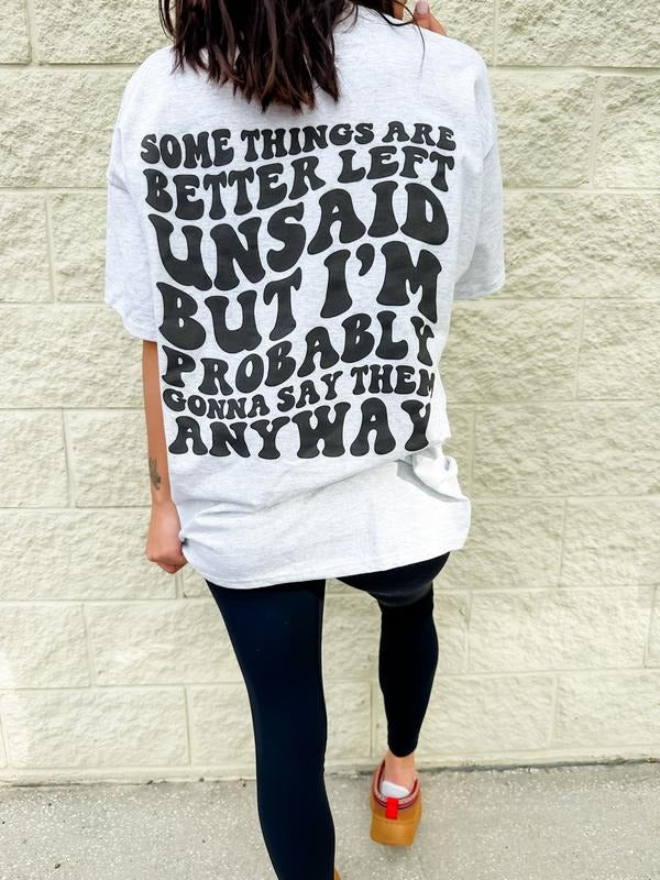 Better Left Unsaid T-Shirts