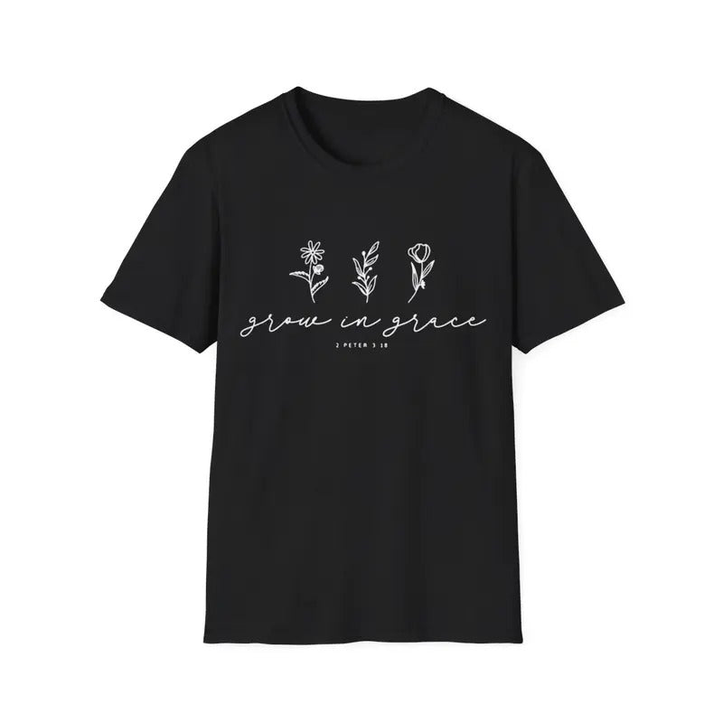Bible Verse 2 Peter 3:18 GROW GRACE Plant Menswear Top Womenswear Top T-Shirts