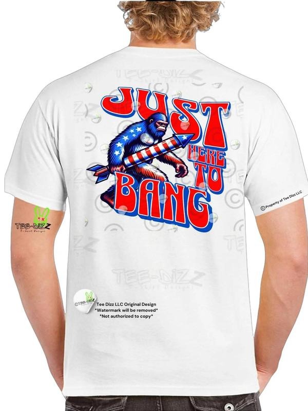 Bigfoot: Just Here Bang Funny T-Shirts