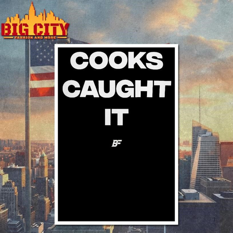Bills Cooks Caught It Shirt