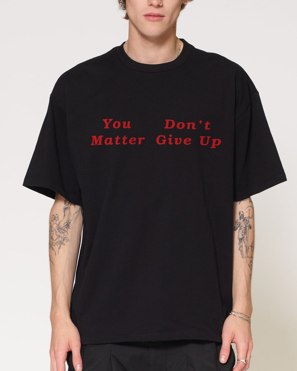 You Don’t Matter Give Up Oversized Tee