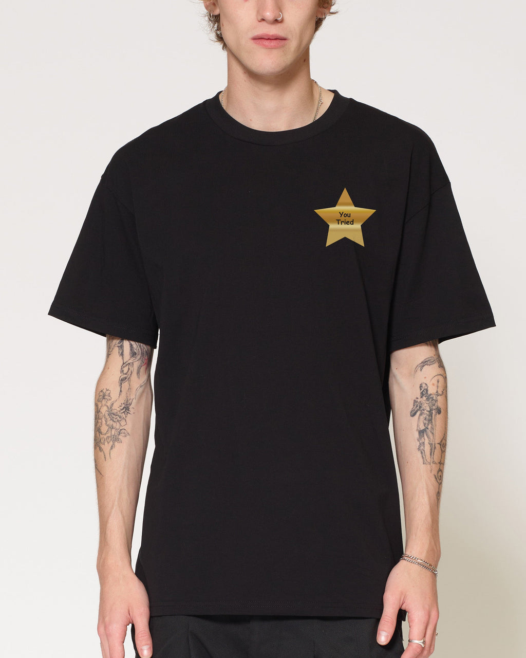 You Tried T-Shirt