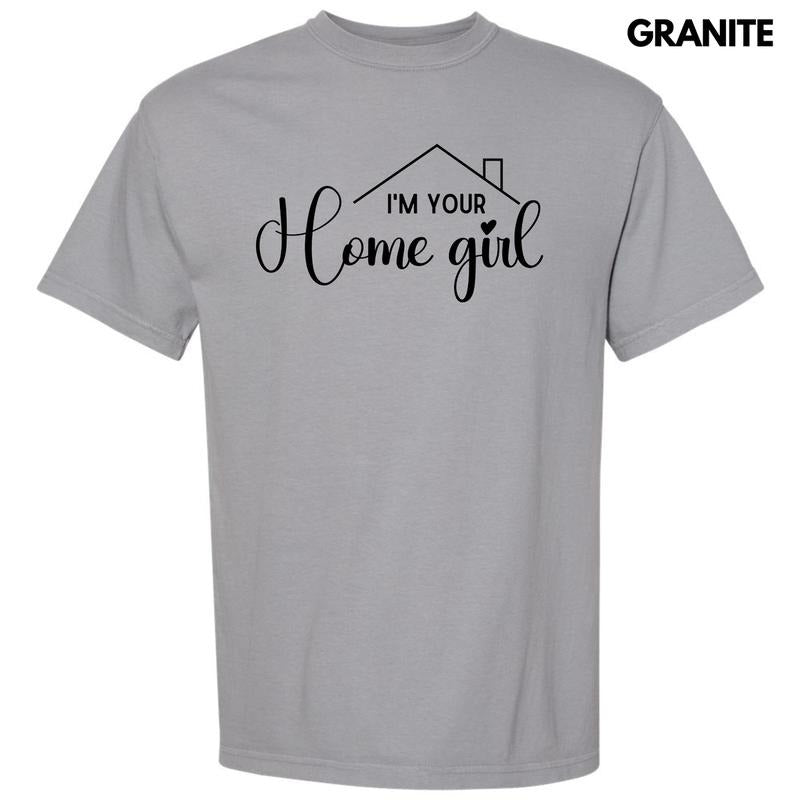 Black I'M Your Home Girl Comfort Colors 'NLB' T-Shirts