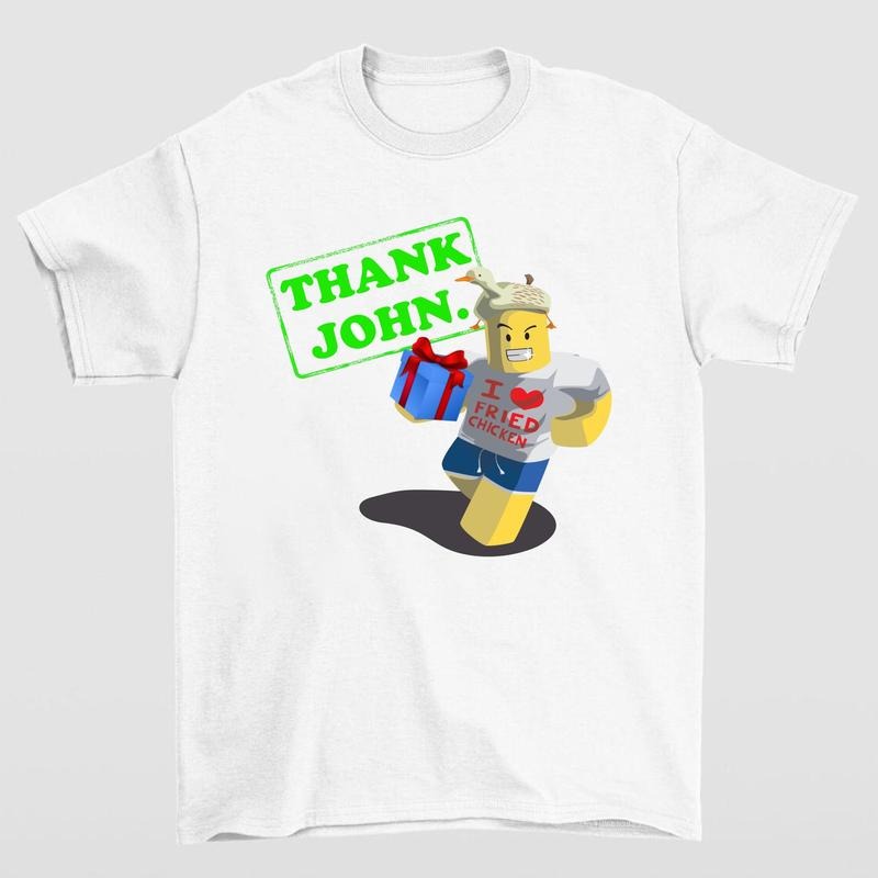 Blame John I Love Fried Chicken Shirt Funny Meme T-Shirts
