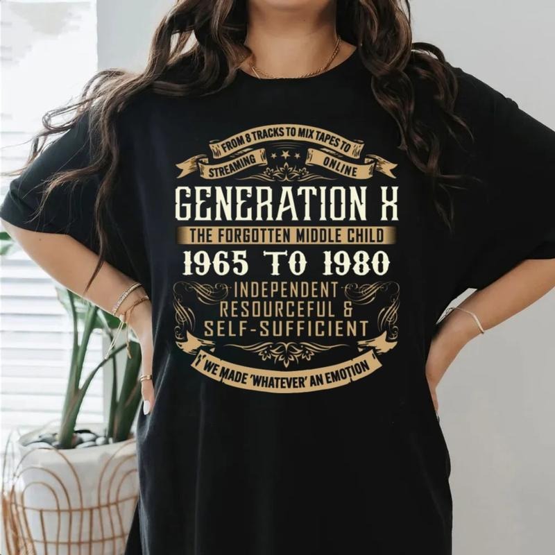 Born 1960s 1970s 1980s Generation X Gen X Forgotten Middle Child Generation X Whatever T-Shirts