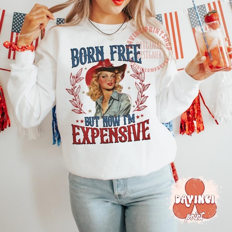 Born Free But Now I'M Expensive Retro 4th July 4th July Independence Daystyle{N002}2 T-Shirts