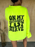 Boyfriend'S Last Nerve T-Shirts