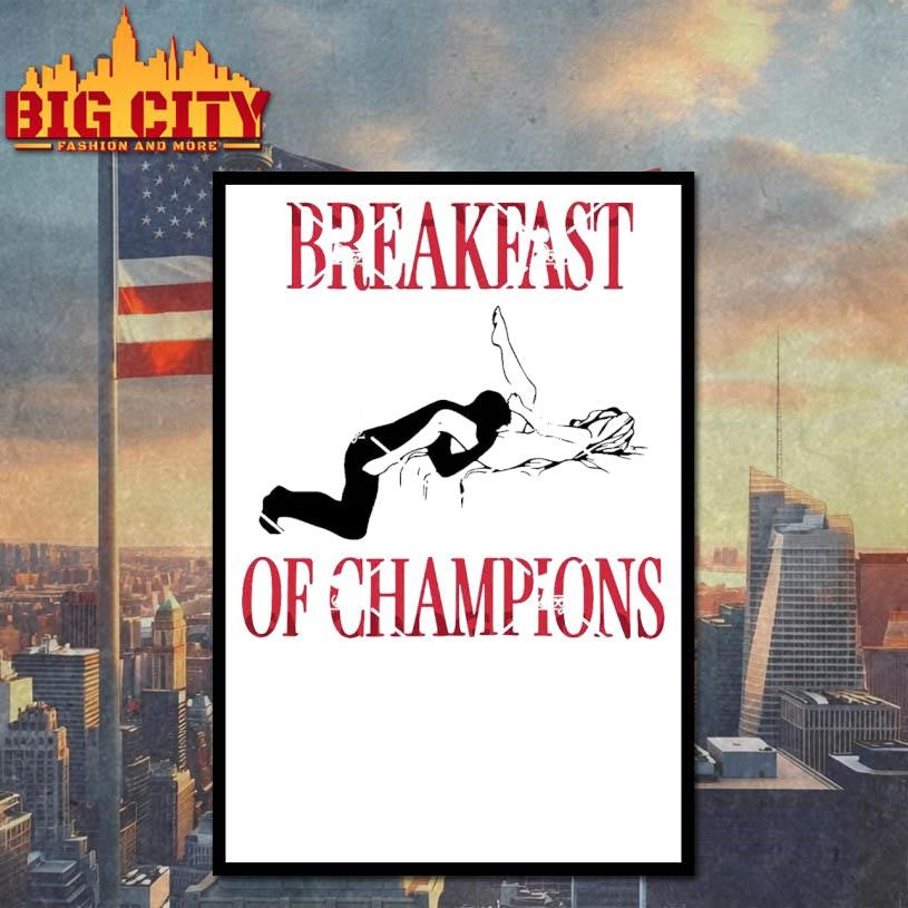 Breakfast of Champions Funny Quote Shirt