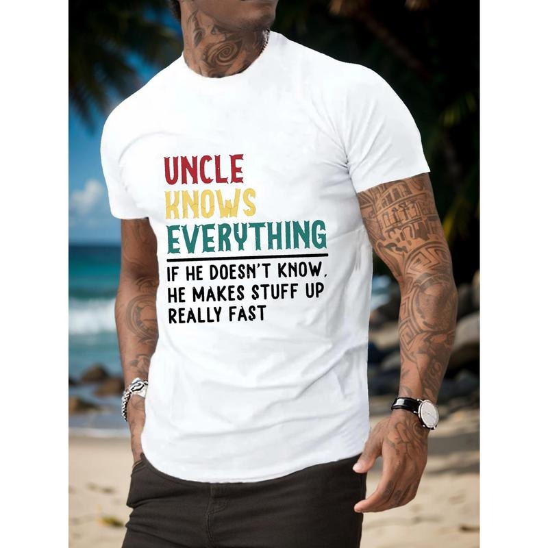 [Breathable Summer ] Breathable UNCLE KNOW EVERYTHING Print Comfortable Summer Regular Fit Slight Stretch Made USA T-Shirts
