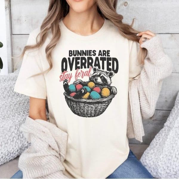 Bunnies Are Overrated Stay Feral Shirt Funny Easter Raccoon Feral Easter Shirt Her T-Shirts